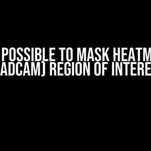 Is it possible to mask heatmap’s (GradCAM) Region of Interest?